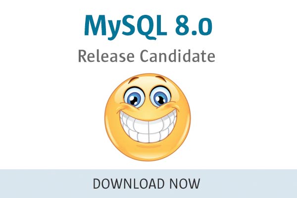 MySQL 8.0 Release Candidate